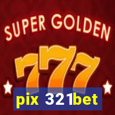 pix 321bet